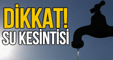 Dikkat! Gümüşhane’de Yarın Su Kesintisi Var