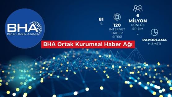 BHA ile 81 ilde etkili kurumsal iletişim dönemi