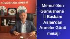 Memur-Sen Gümüşhane İl Başkanı Aslan’dan Anneler Günü mesajı