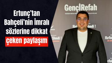 Gümüşhaneli Siyasetçi Ertunç’tan Bahçeli’nin İmralı sözlerine dikkat çeken paylaşım